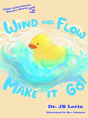 cover image of Wind and Flow Make it Go!